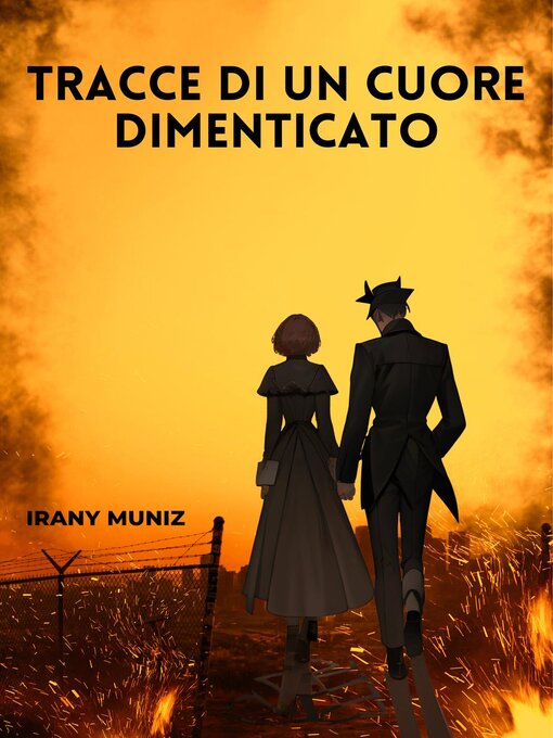 Title details for Tracce di un cuore dimenticato by Irany Muniz - Available